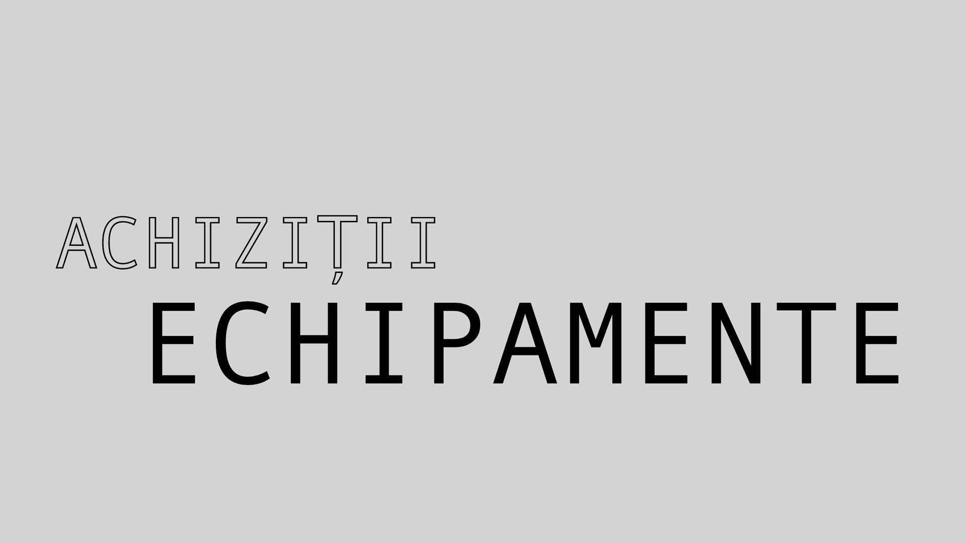Achiziție echipamente prin proiecte europene